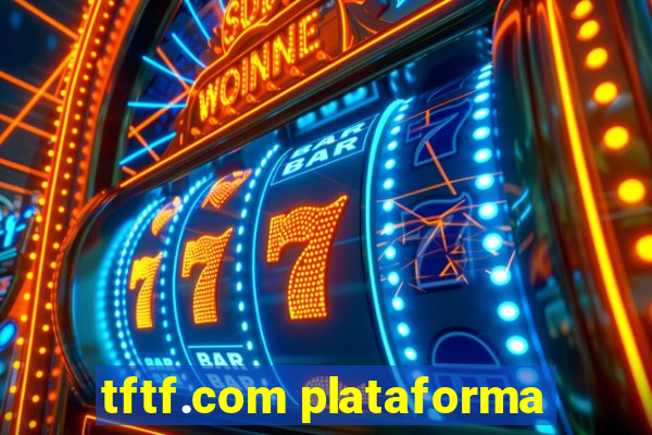 tftf.com plataforma